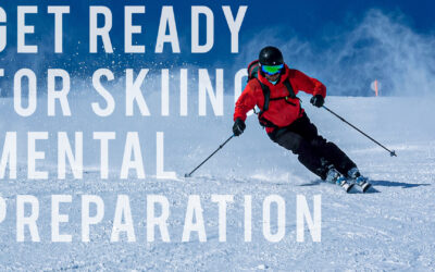 Get Ready for Skiing! Mental Preparation